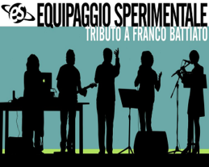 EQUIPAGGIO SPERIMENTALE – CONCERTO TRIBUTO A FRANCO BATTIATO – LUNEDI’ 6 SETTEMBRE