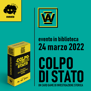 GAMING IN BIBLIOTECA – COLPO DI STATO un card game di investigazione storica