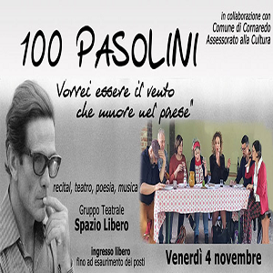 100 PASOLINI – RECITAL TEATRO, POESIA E MUSICA