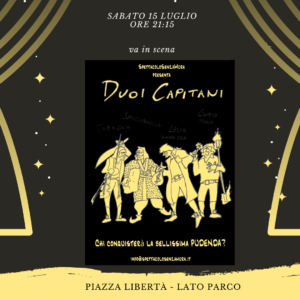 DUOI CAPITANI- secondo appuntamento con IL TEATRO SI FA STRADA